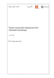 Trauma wojenna jako inspiracja powieści Aleksandra Kamińskiego