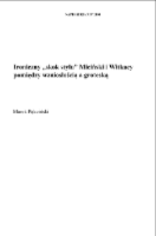 Ironiczny "skok stylu": Miciński i Witkacy pomiędzy wzniosłością a groteską