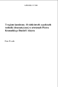 Tragizm komiczny. O niektórych aspektach techniki dramatycznej w utworach Piotra Krasuskiego "Daniel" i "Alzyra"