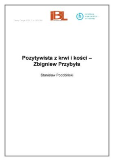 Pozytywista z krwi i kości - Zbigniew Przybyła