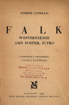 Falk : wspomnienie ; Amy Foster ; Jutro