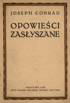 Opowieści zasłyszane : Dusza wojownika ; Książe Roman ; Opowieść ; Czarny Sternik