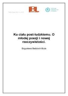 Ku ciału post - ludzkiemu. O młodej poezji i nowej rzeczywistości