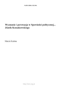 Wyznanie i perswazja w "Spowiedzi politycznej..." Józefa Kossakowskiego