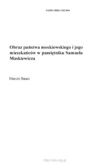 Obraz państwa moskiewskiego i jego mieszkańców w pamiętniku Samuela Maskiewicza