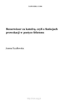 "Besserwisser" za katedrą, czyli o funkcjach prowokacji w poetyce felietonu