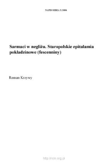 Sarmaci w negliżu. Staropolskie epitalamia pokładzinowe (fescenniny)