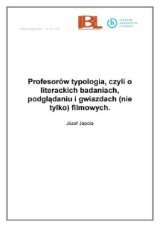 Profesorów typologia, czyli o literackich badaniach, podglądaniu i gwiazdach (nie tylko) filmowych