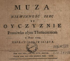 Muza Niewinność Serc Ku Oyczyznie Przeciwko złym Tłumaczeniom w Roku 1789. Usprawiedliwiaiąca