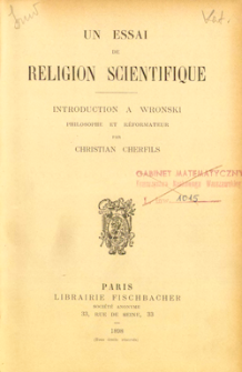 Un essai de religion scientifique : introduction à Wronski philosophe et réformateur