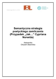 Semantyczna strategia poetyckiego zamilczenia (Przypadek "Jak..." Cypriana Norwida)