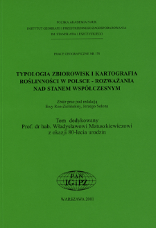 Typologia zbiorowisk i kartografia roślinności w Polsce - rozważania nad stanem współczesnym : [zbiór prac] = Community typology and vegetational cartography in Poland - some thoughts on the current state of affairs