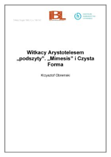 Witkacy Arystotelesem "podszyty". Mimesis i Czysta Forma