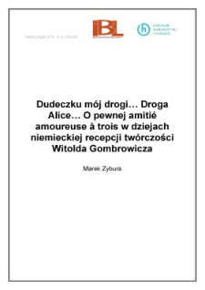 Dudeczku mój drogi… Droga Alice…O pewnej amitié amoureuse à trois w dziejach niemieckiej recepcji twórczości Witolda Gombrowicza