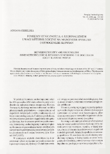 Pomiędzy etnicznością a regionalizmem. Uwagi metodologiczne na marginesie dyskusji o etnogenezie Słowian