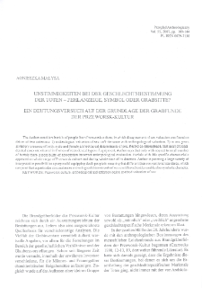 Unstimmigkeiten bei der Geschlechtsbestimmung der Toten- Fehlanzeige, Symbol oder Grabsitte? Ein Deutungsversuch auf der Grundlage der Grabfunde der Przeworsk-Kultur