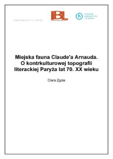 Miejska fauna Claude’a Arnauda. O kontrkulturowej topografii literackiej Paryża lat 70. XX wieku