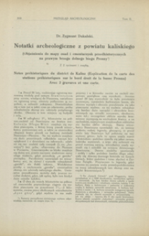 Notatki archeologiczne z powiatu kaliskiego : objaśnienia do mapy osad i cmentarzysk przedhistorycznych na prawym brzegu dolnego biegu Prosny