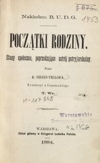 Początki rodziny : stany społeczne, poprzedzające ustrój patryjarchalny