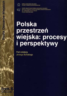 Polska przestrzeń wiejska : procesy i perspektywy