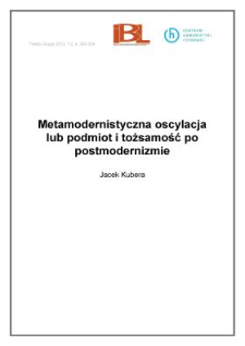 Metamodernistyczna oscylacja lub podmiot i tożsamość po postmodernizmie