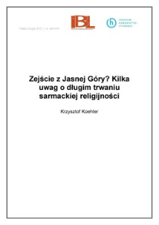 Zejście z Jasnej Góry? Kilka uwag o długim trwaniu sarmackiej religijności