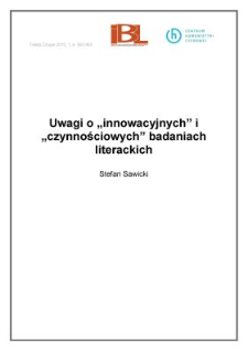 Uwagi o „innowacyjnych” i „czynnościowych” badaniach literackich