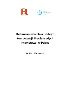 Kultura uczestnictwa i deficyt kompetencji. Problem edycji internetowej w Polsce