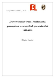 „Nowy wspaniały świat”. Problematyka przemysłowa w europejskich powieściach lat 1855–1898