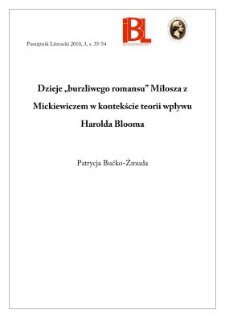 Dzieje „burzliwego romansu” Miłosza z Mickiewiczem w kontekście teorii wpływu Harolda Blooma