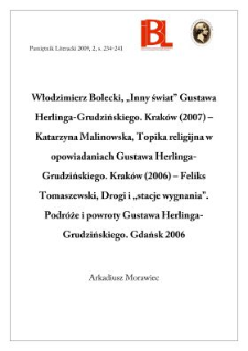 W. Bolecki,„Inny świat” G.Herlinga-Grudzińskiego; K. Malinowska,Topika religijna w opowiadaniach...; F.Tomaszewski, Drogi i „stacje wygnania”