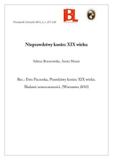 Nieprawdziwy koniec XIX wieku. Rec.: Ewa Paczoska, Prawdziwy koniec XIX wieku. Śladami nowoczesności. (Warszawa 2010)