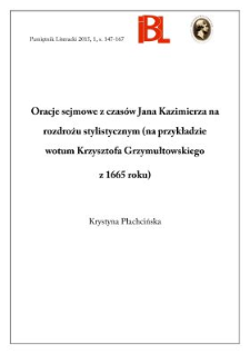 Oracje sejmowe z czasów Jana Kazimierza na rozdrożu stylistycznym (na przykładzie wotum Krzysztofa Grzymułtowskiego z 1665 roku)