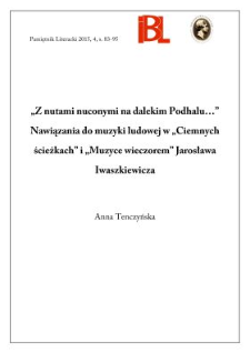 „Z nutami nuconymi na dalekim Podhalu...” Nawiązania do muzyki ludowej w „Ciemnych ścieżkach” i „Muzyce wieczorem” Jarosława Iwaszkiewicza