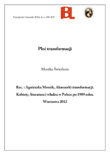 Płeć transformacji. Rec.: Agnieszka Mrozik, Akuszerki transformacji.Kobiety, literatura i władza w Polsce po 1989 roku. Warszawa 2012. „LupaObscura”