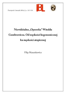 Niewidzialna „Operetka” Witolda Gombrowicza. Od męskości hegemonicznej ku męskości atopicznej