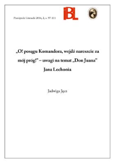 „O! posągu Komandora, wejdź nareszcie za mój próg!” – uwagi na temat„Don Juana” Jana Lechonia