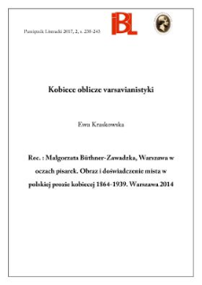 Kobiece oblicze varsavianistyki. Rec.: Małgorzata Büthner-Zawadzka, Warszawa w oczach pisarek. Obraz i doświadczenie miasta w polskiej prozie kobiecej 1864–1939. Warszawa 2014