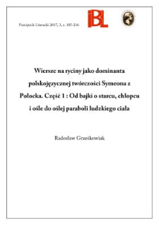 Wiersze na ryciny jako dominanta polskojęzycznej twórczości Symeona z Połocka. Część 1: Od bajki o starcu, chłopcu i ośle do oślej paraboli ludzkiego ciała