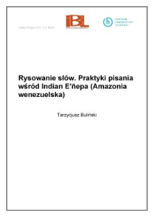Rysowanie słów. Praktyki pisania wśród Indian E’ñepá (Amazonia wenezuelska)