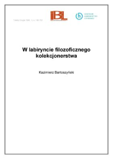 W labiryncie filozoficznego kolekcjonerstwa