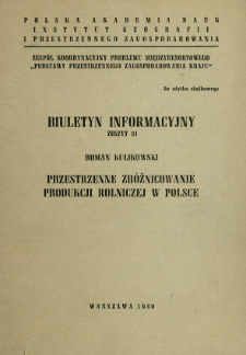 Przestrzenne zróżnicowanie produkcji rolniczej w Polsce