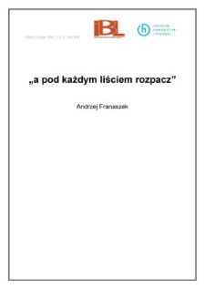 "a pod każdym liściem rozpacz"