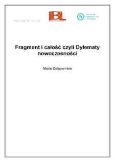 Fragment i całość czyli Dylematy nowoczesności