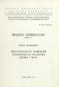 Charakterystyka warunków przyrodniczych rolnictwa : metoda i mapa