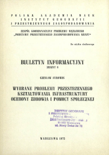 Wybrane problemy przestrzennego kształtowania infrastruktury ochrony zdrowia i pomocy społecznej