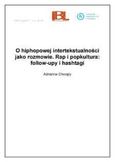 O hiphopowej intertekstualności jako rozmowie. Rap i popkultura: follow-upy i hashtagi