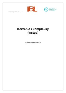 Korzenie i komleksy (wstęp)