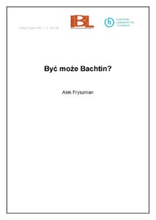 Być może Bachtin?