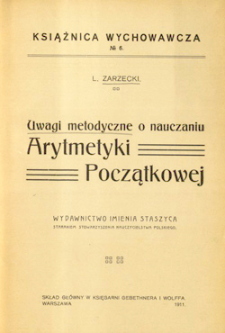 Uwagi metodyczne o nauczaniu arytmetyki początkowej